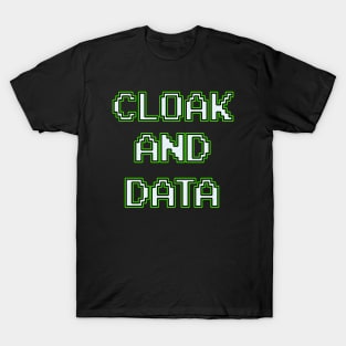 Cloak and Data by Basement Mastermind T-Shirt